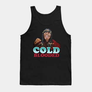 Cold blooded Tank Top